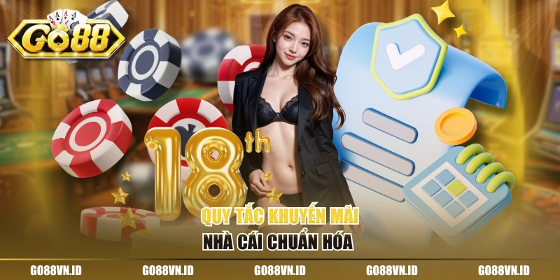 Quy tắc khuyến mãi nhà cái chuẩn hóa 